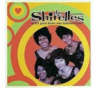 The Shirelles - Will You Love Me Tomorrow
