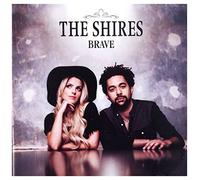 The Shires Brave (CD) Album