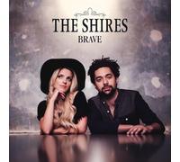 The Shires Brave (CD) Album