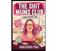 The Shit Mum's Club Confidential