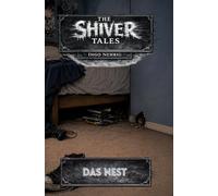 The Shiver Tales: Das Nest: 1