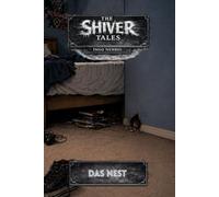 The Shiver Tales: Das Nest