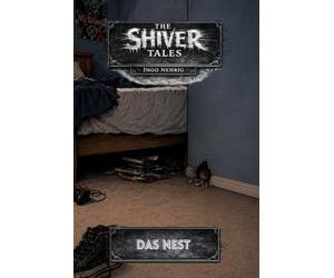 The Shiver Tales: Das Nest