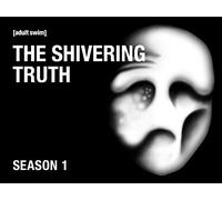 The Shivering Truth Season 1