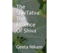 The ShivTatva: The Essence Of Shiva