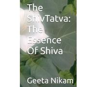 The ShivTatva: The Essence Of Shiva