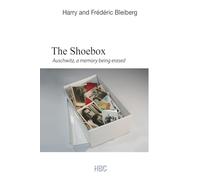 The shoebox: Auschwitz, a memory being erased