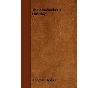 The Shoemaker's Holiday
