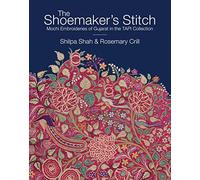 The Shoemaker's Stitch: Mochi Embroideries of Gujarat in the TAPI Collection