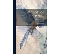 The Shoes of Happiness: And Other Poems