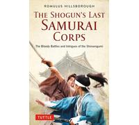The Shogun's Last Samurai Corps | Paperback