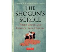 The Shogun's Scroll : Wield Power and Control Your Destiny