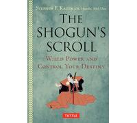 The Shogun's Scroll: Wield Power and Control Your Destiny