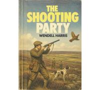 The Shooting Party (The Hardclough-Peart Saga)