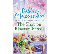 The Shop On Blossom Street: (A Blossom Street Novel Book 1)