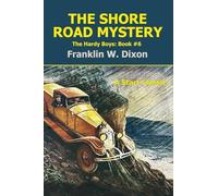 The Shore Road Mystery: The Hardy Boys: Book #6 (Hardy Boys, 6)
