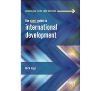The Short Guide to International Development (Short Guides)