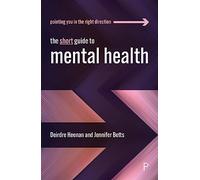 The Short Guide to Mental Health (Short Guides)