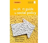 The Short Guide to Social Policy (Short Guides)