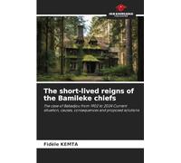 The short-lived reigns of the Bamileke chiefs: The case of Babadjou from 1902 to 2024 Current situation, causes, consequences and proposed solutions