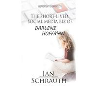 The Short-lived Social media biz of Darlene Hoffman (The Opportunity Saga)