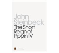 The Short Reign of Pippin IV: A Fabrication (Penguin Modern Classics)