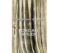 The Short Stories Of Oscar Wilde