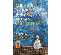 The Short Stories, Poems and Proses Collection