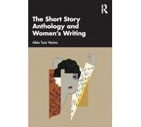 The Short Story Anthology and Women's Writing – Routledge