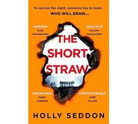 The Short Straw: 'An intensely readable and gripping pageturner' - Alex Michaelides, author of THE SILENT PATIENT