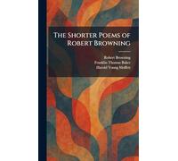 The Shorter Poems of Robert Browning