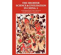 The Shorter Science and Civilisation in China: An Abridgement of Joseph Needham's Original Text: 02