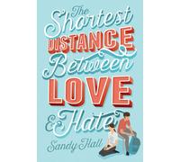 The Shortest Distance Between Love & Hate