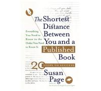 The Shortest Distance between You and a Published Book