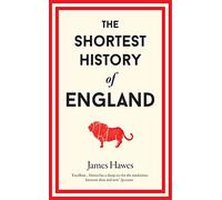The Shortest History of England by James Hawes (Hardcover, 2020)