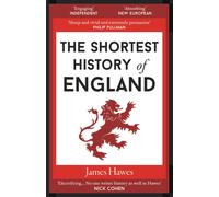 The Shortest History of England: (Shortest History 3)