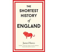 The Shortest History of England by James Hawes (Hardcover, 2020)