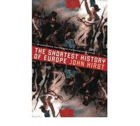 [( The Shortest History of Europe )] [by: John Hirst] [Jun-2012]