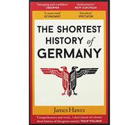 The Shortest History of Germany: (Shortest History 2)