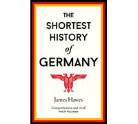 The Shortest History of Germany: (Shortest History 2)