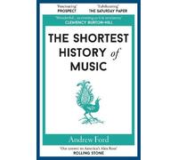 The Shortest History of Music: 16 (Shortest Histories)