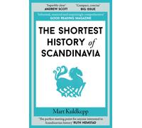 The Shortest History of Scandinavia