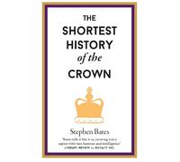 The Shortest History of the Crown: 0