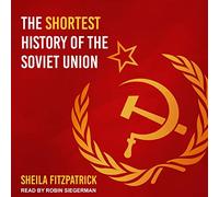 The Shortest History of the Soviet Union