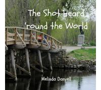 The Shot Heard 'round the World