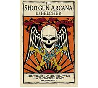 Shotgun Arcana: The Six-Gun Tarot