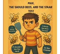 The Should-Bees and The STAAR Test: The Tickle Train Man 4 and The Train of Negative Voliton (The Growth of Gracie Grantz)