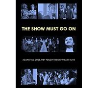 The Show Must Go On
