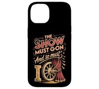 The Show Must Go On And So Must I Actor Acting Case for iPhone 14