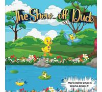 The Show-off Duck